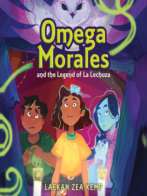 Cover image for Omega Morales and the Legend of La Lechuza